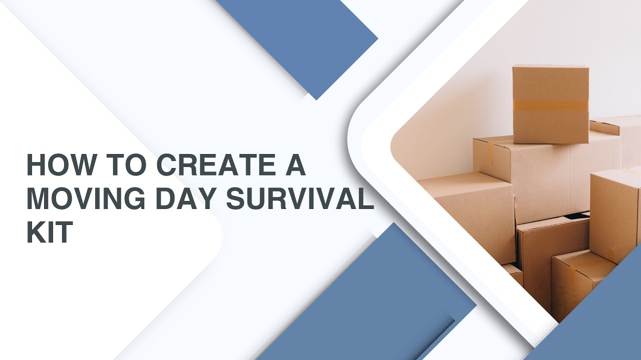 A Moving Day Survival Kit: Essential Tips for Success